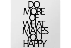 Do More Of What Makes You Happy Veggdekor
