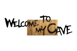 Welcome To My Cave Veggdekor
