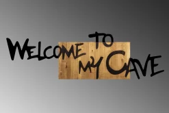 Welcome To My Cave Veggdekor